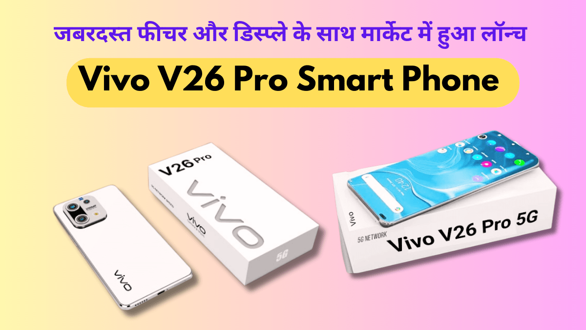 Vivo V26 Pro Smart Phone